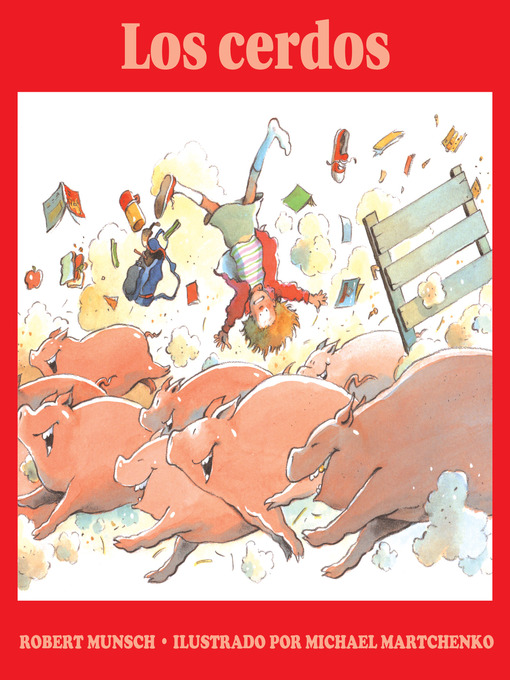 Détails du titre pour Los cerdos par Robert Munsch - Disponible